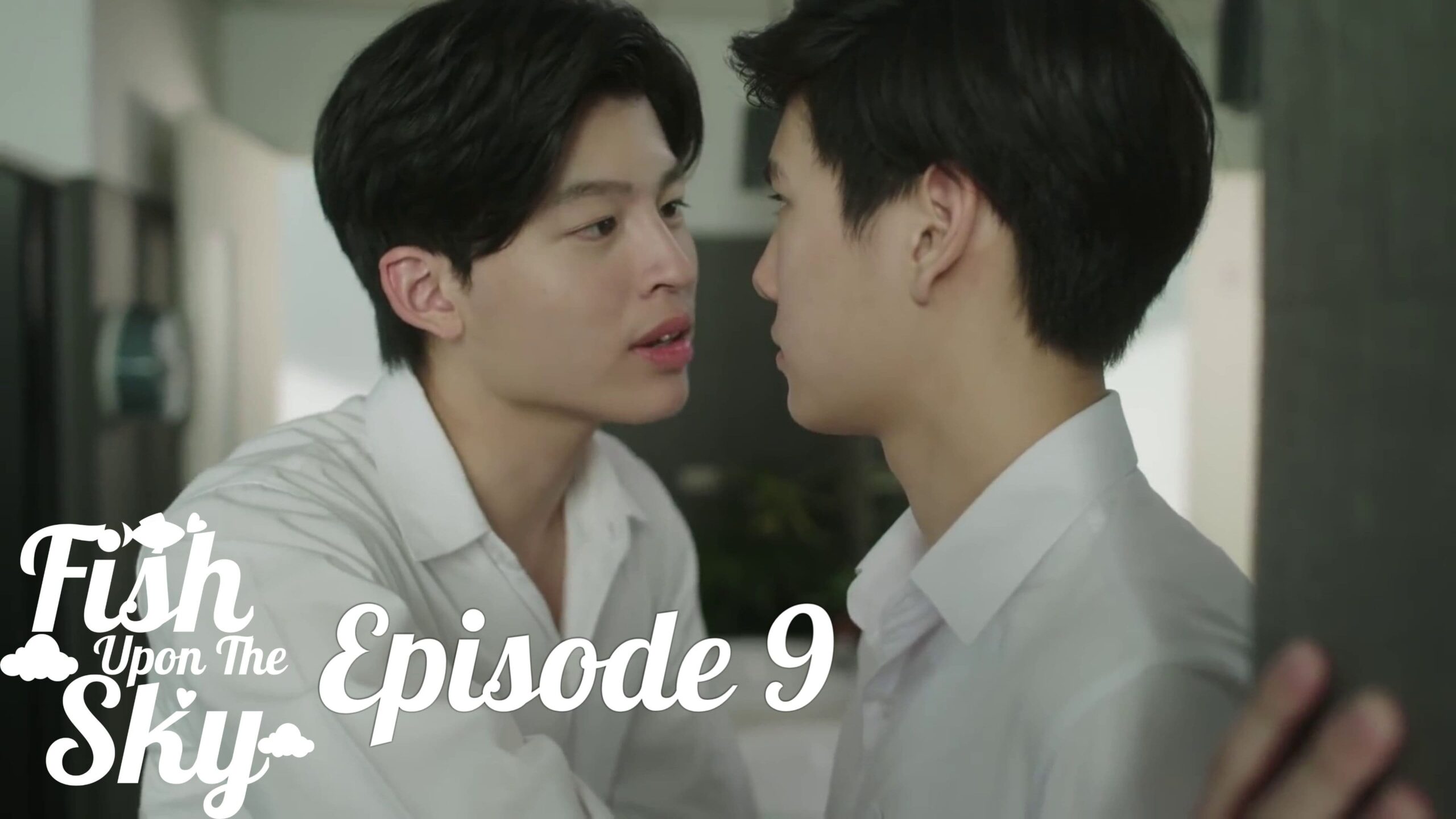 Fish Upon the Sky (2021) Episodio 9 thumbnail