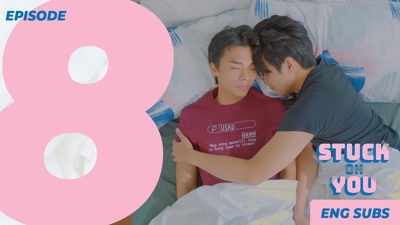 Stuck On You (2021) Episodio 8 thumbnail