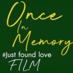 Once in Memory: Just Found Love (2021) thumbnail