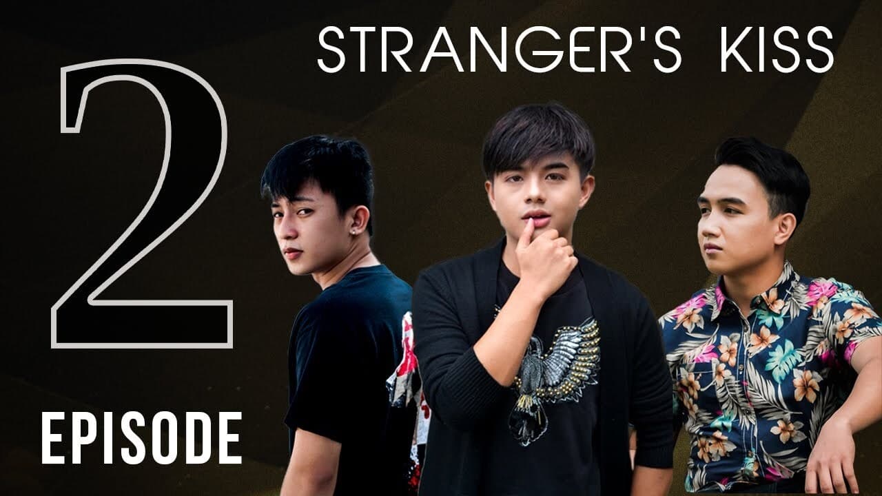 Stranger's Kiss (2021) Episodio 2 thumbnail