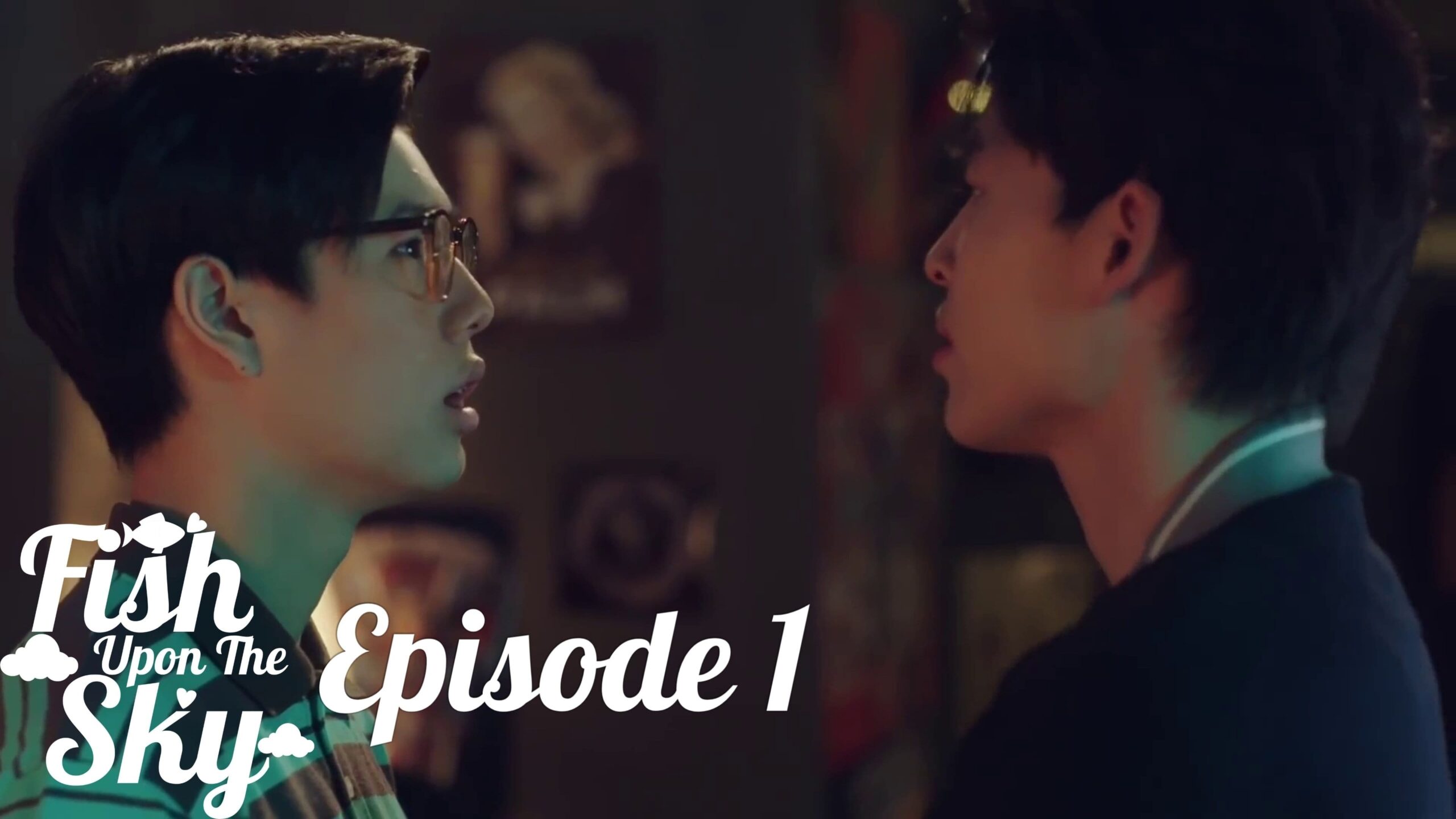 Fish Upon the Sky (2021) Episodio 1 thumbnail