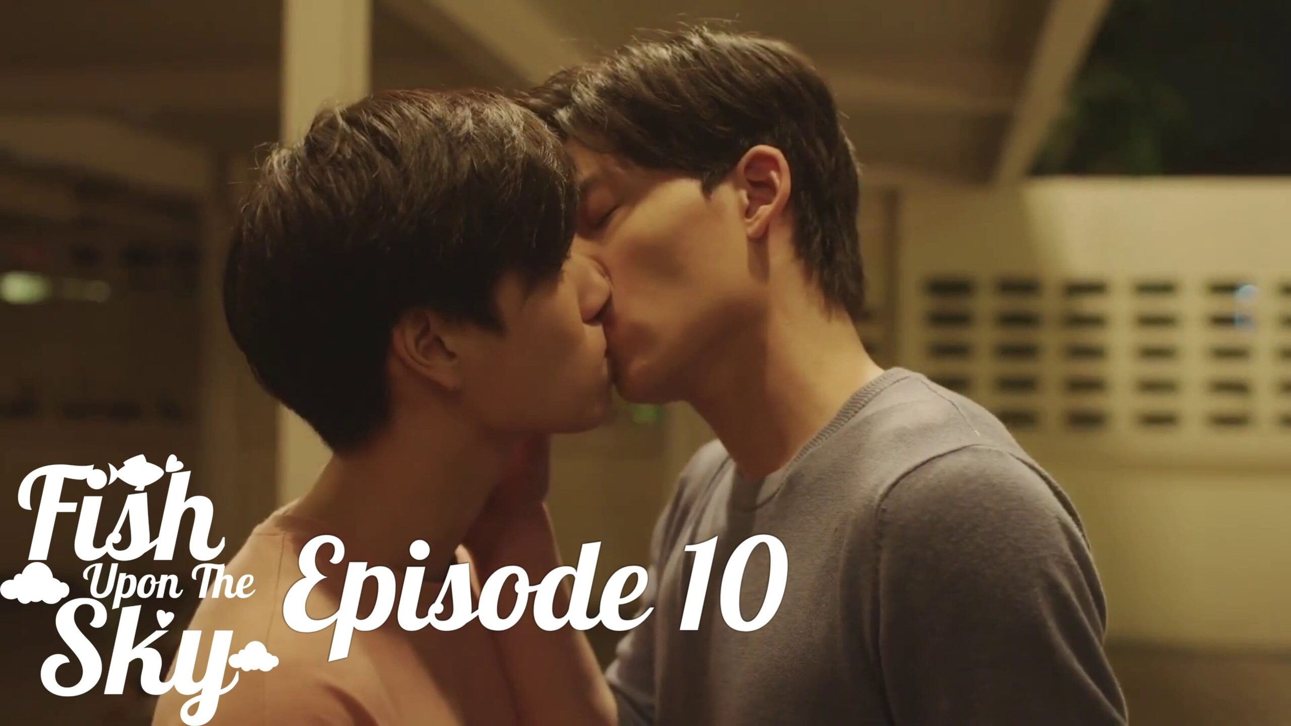 Fish Upon the Sky (2021) Episodio 10 thumbnail