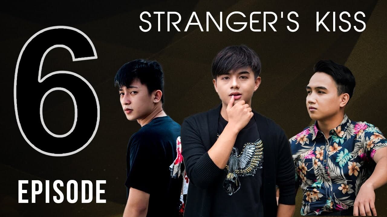 Stranger's Kiss (2021) Episodio 6 thumbnail