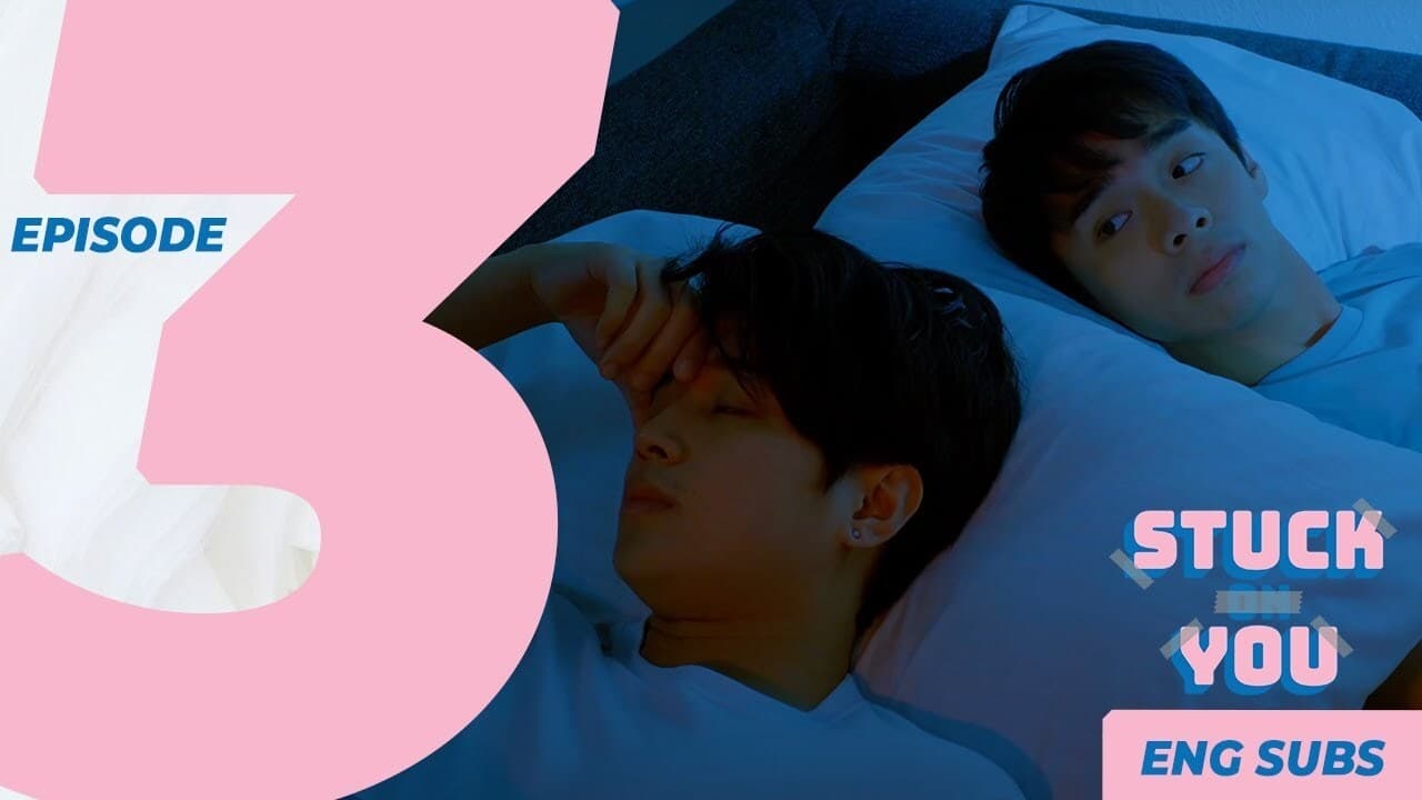 Stuck On You (2021) Episodio 3 thumbnail
