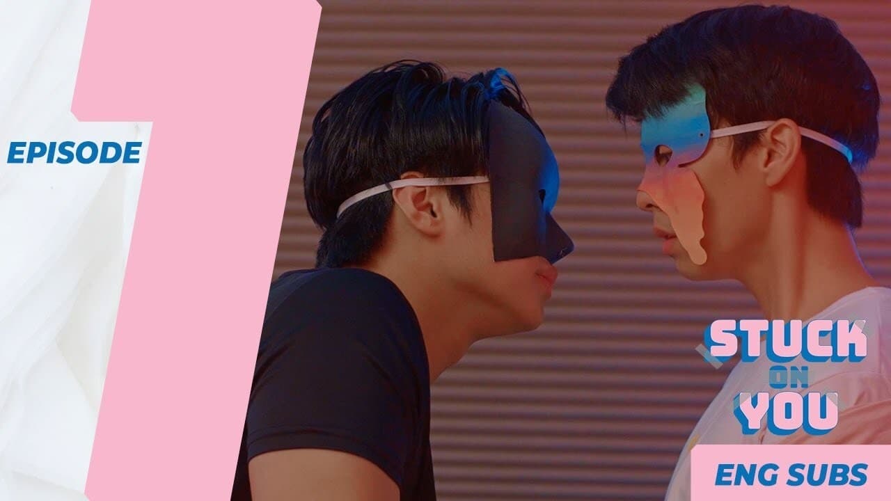 Stuck On You (2021) Episodio 1 thumbnail